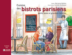 Cuisine des bistrots parisiens : petits plats et grandes recettes Books