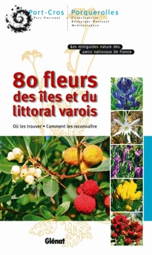 80 fleurs des îles et du littoral varois Film, Art & Culture