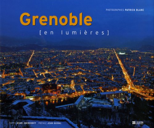 Grenoble en lumières: Edition bilingue français-anglais Books