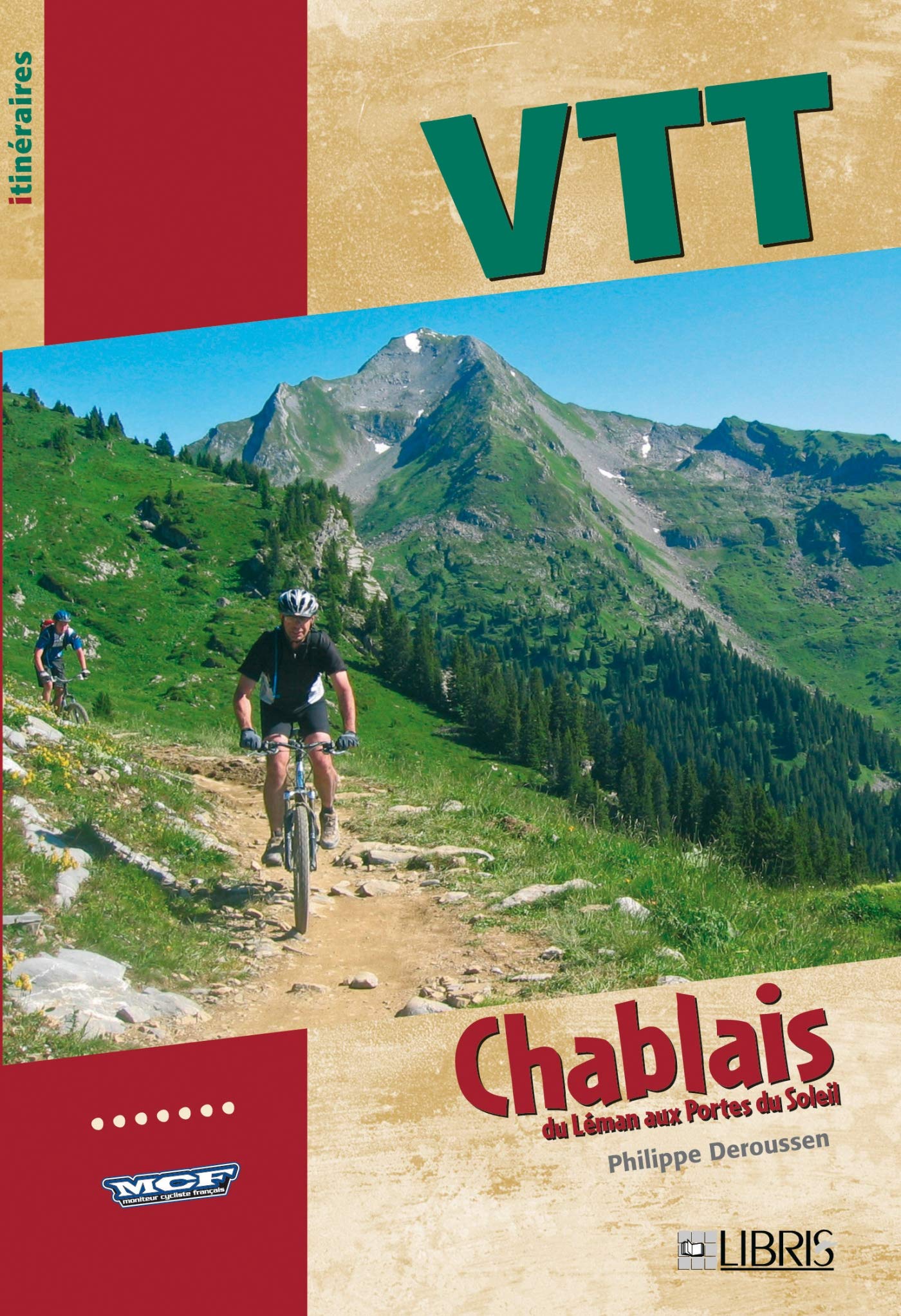 VTT dans le Chablais: Du Léman aux Portes du Soleil book