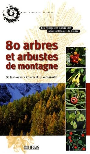 80 Arbres et arbustes de montagne Books