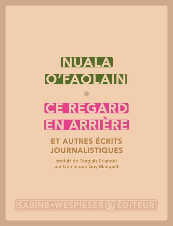 Ce regard en arrière: Et autres écrits journalistiques Essays & Short Stories