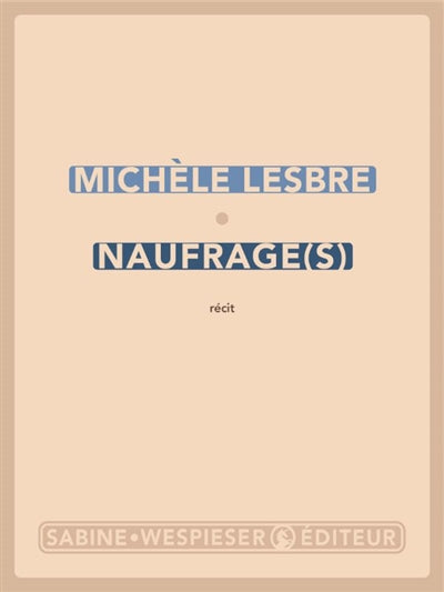 Product Image: Naufrage(s) : récit