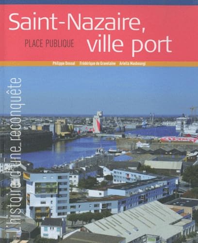 Place Publique, Hors-série : Projet ville : le port à Saint-Nazaire book