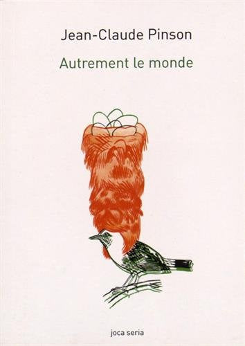 Autrement le monde : sur l'affinité de la poésie et de l'écologie Philosophy