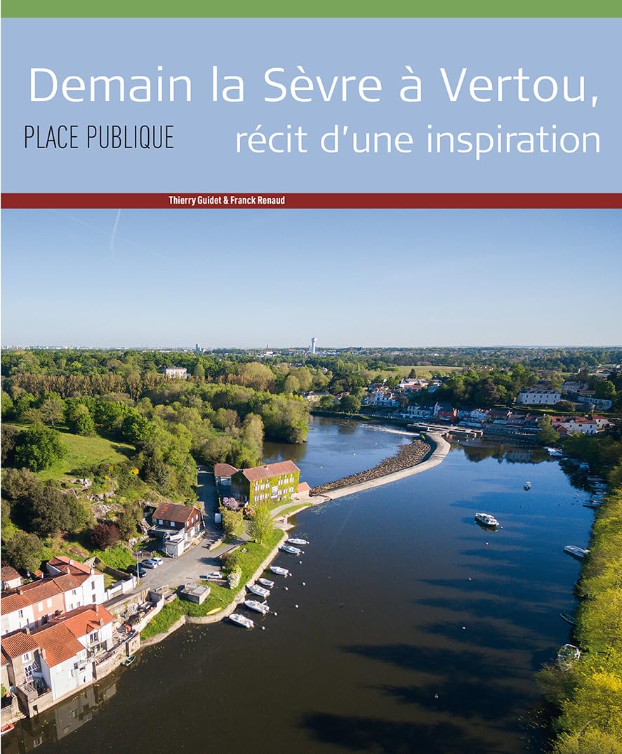 Place Publique Demain la Sevre a Vertou, Recit d'une Inspiration book