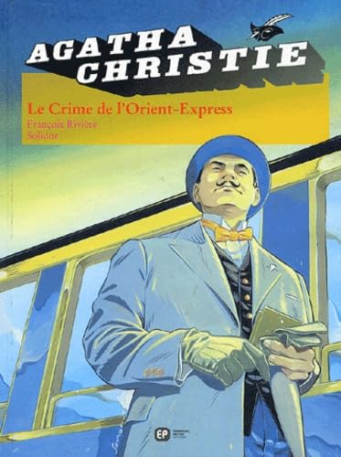 Agatha Christie, tome 4 : Le Crime de l'Orient-Express book