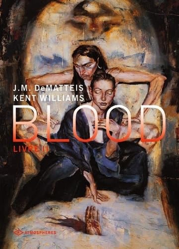Blood T2: Conclusion de l'epopee christique d'un vampire Manga