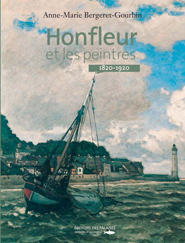Honfleur et les peintres : 1820-1920 book