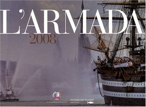 L'Armada 2008: Le livre officiel book