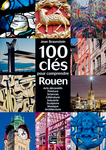 100 clés pour comprendre le patrimoine de Rouen book