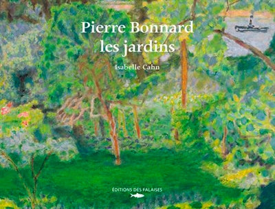 Product Image: Pierre Bonnard : les jardins