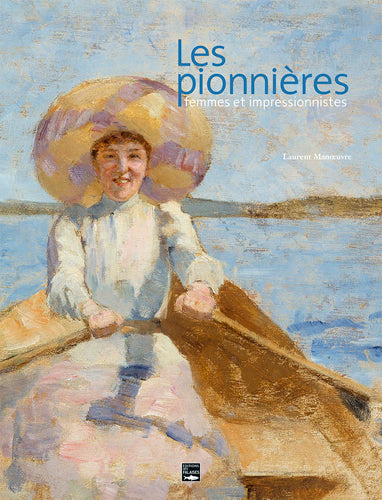 Les pionnières : femmes et impressionnistes book