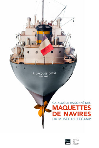 Catalogue raisonné des maquettes de navires du Musée de Fécamp Leisure, Home & Garden