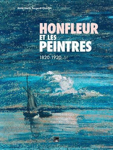 Honfleur Et Les Peintres 1820-1920 Film, Art & Culture