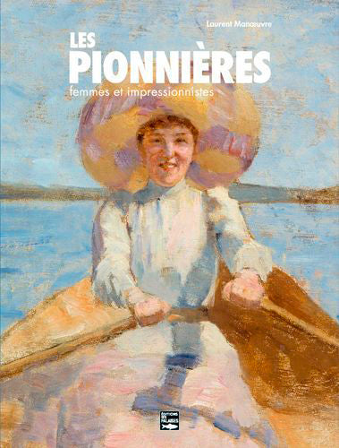 Les pionnières : femmes et impressionnistes book