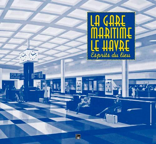 La Gare maritime Le Havre, Esprits du lieu » Film, Art & Culture
