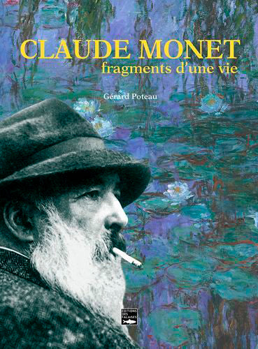 Claude Monet : fragments d'une vie Historical Fiction