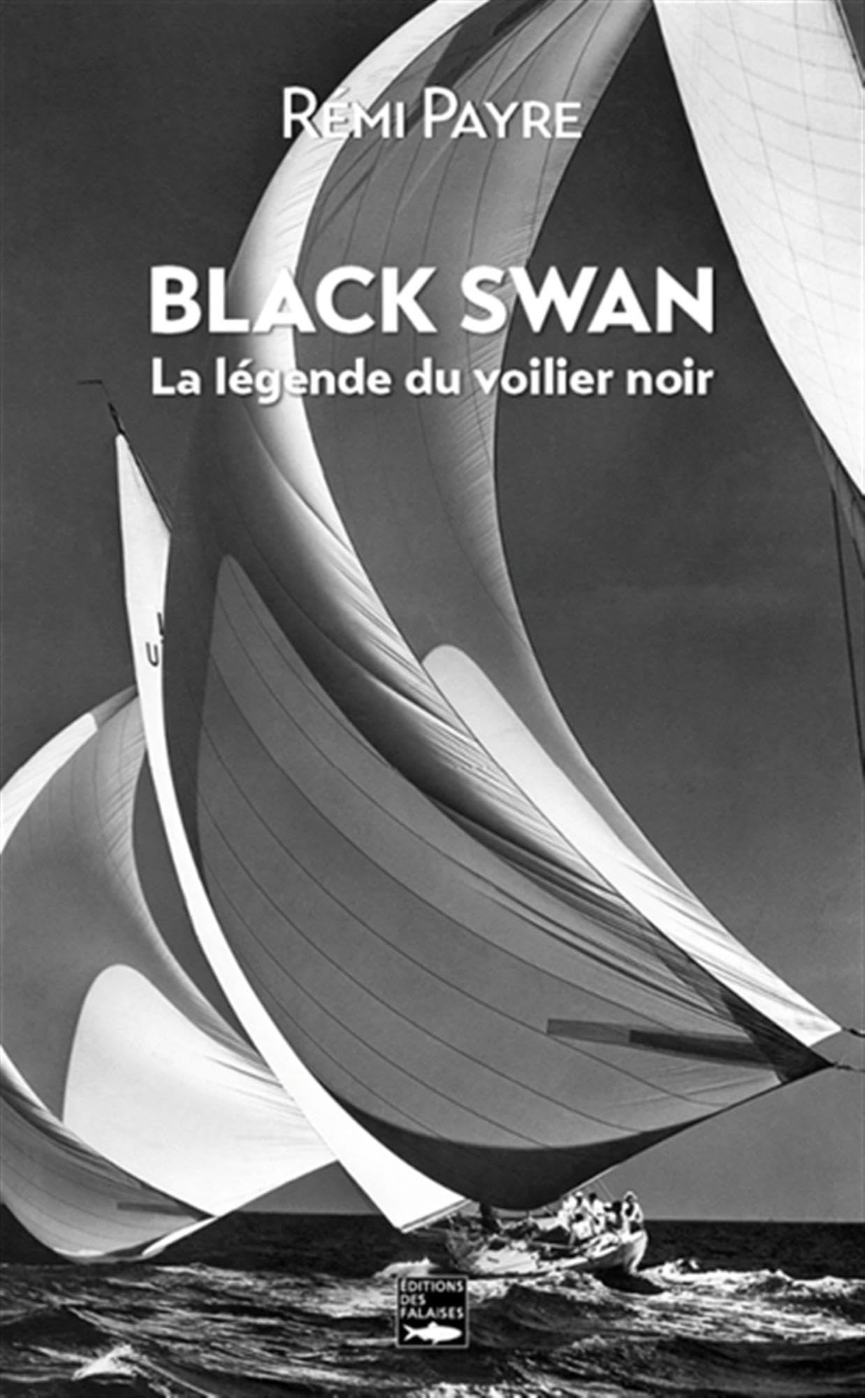 Black Swan. La légende du voilier noir book