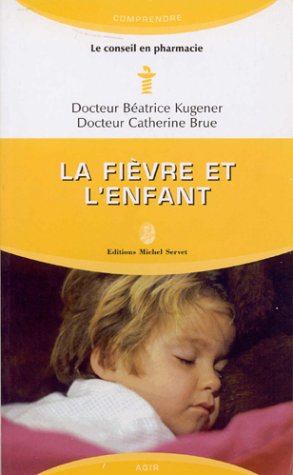 La fièvre et l'enfant book