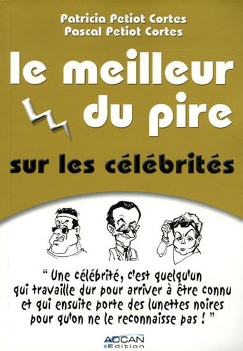Le meilleur du pire sur les célébrités book