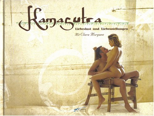 Kamasutra - Liebeslust und Liebesstellungen Partnership & Love