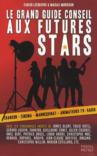 Le grand guide conseil aux futures stars book