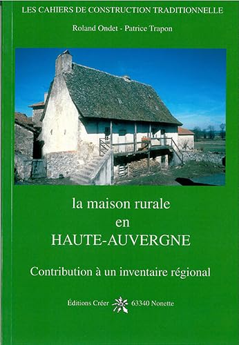 La maison rurale en Haute-Auvergne book