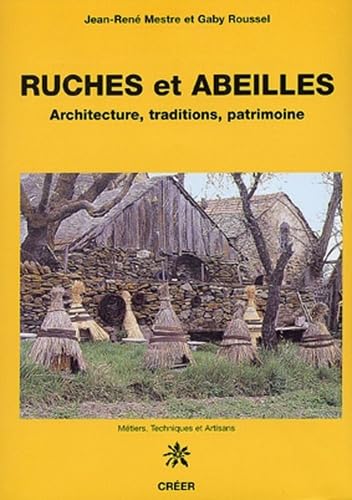 Ruches et abeilles: Architecture, traditions, patrimoine book