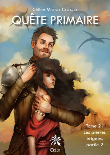 Quête primaire. Vol. 2. Les pierres érigées. Vol. 2 book