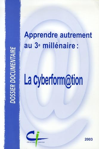 Apprendre autrement au 3ème millénaire : la cyberformation book