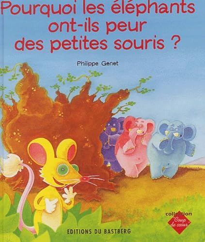 Pourquoi les éléphants ont-ils peur des petites souris ? book
