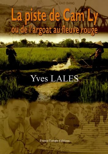 La piste de Cam Ly ou de l'Argoat au Fleuve Rouge book