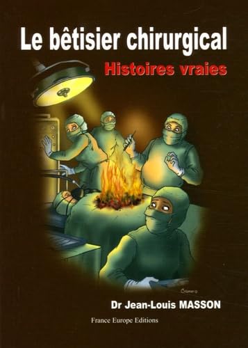 Le bêtisier chirurgical ou erreurs fatales book