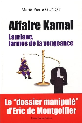 Affaire Kamal: Lauriane, larmes de la vengeance book