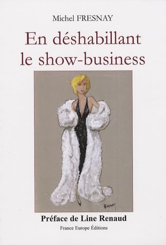 En déshabillant le show-business book