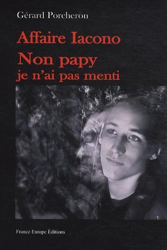 Affaire Iacono : non papy, je n'ai pas menti book