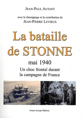 La bataille de Stonne, mai 1940: Un choc frontal durant la campagne de France book