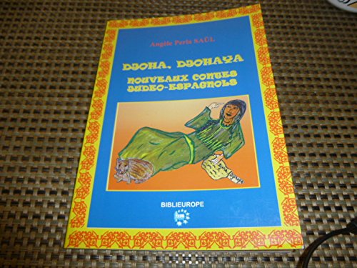 DJOHA, DJOHAYA Nouveaux contes judeo-espagnols book