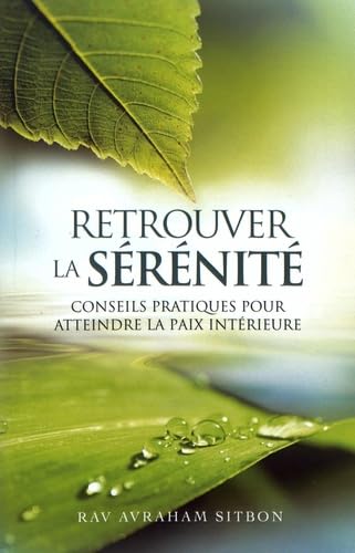 Retrouver la sérénité: Guide pratique pour atteindre la paix intérieure book