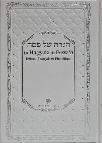 La Haggada de Pessah: hebreu francais et phonétique - Couleur book