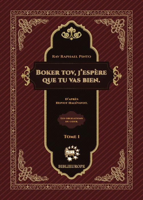 Boker tov, j'espere que tu vas bien. Hovot Halevavot: D’après Hovot Halévavot - les obligations du cœur Religion & Esotericism