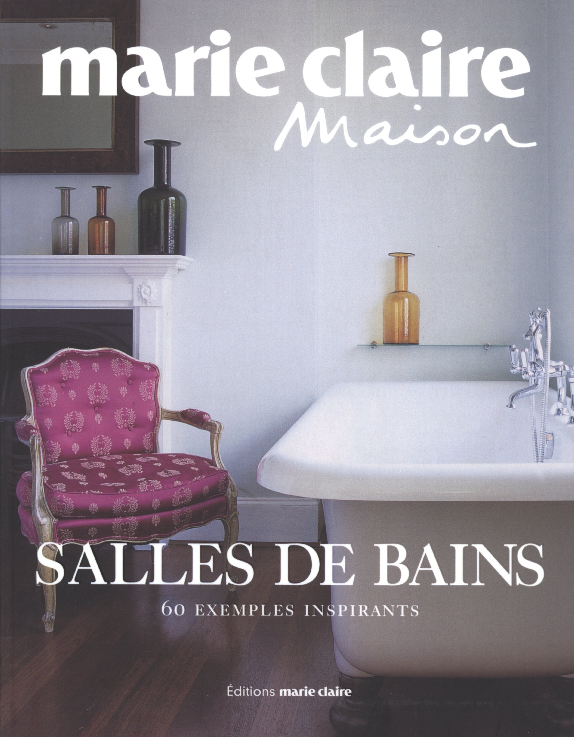 Salles de bain : 60 exemples inspirants book