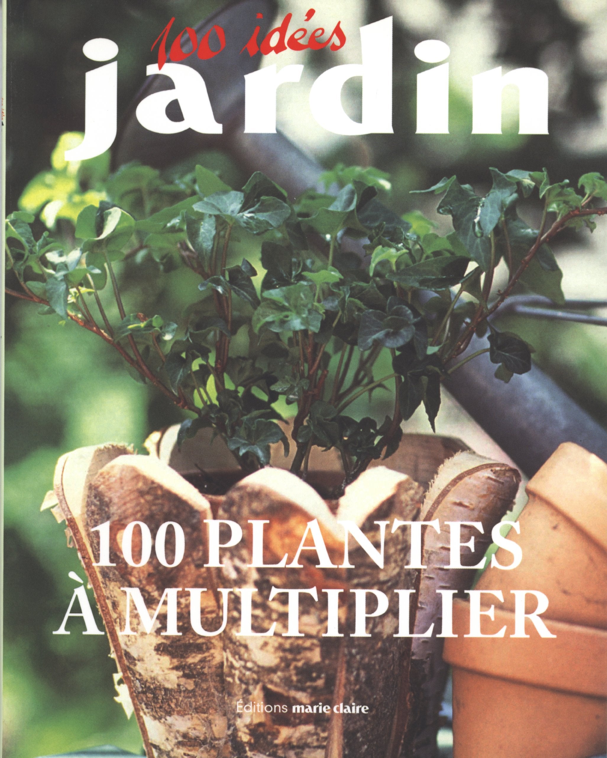 100 Plantes à multiplier book