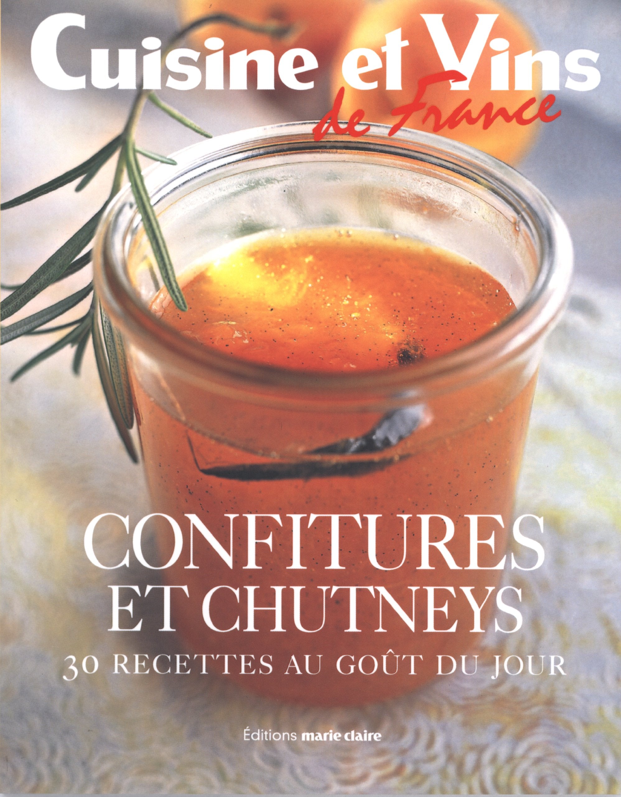 Confitures et chutneys: 30 Recettes au goût du jour book