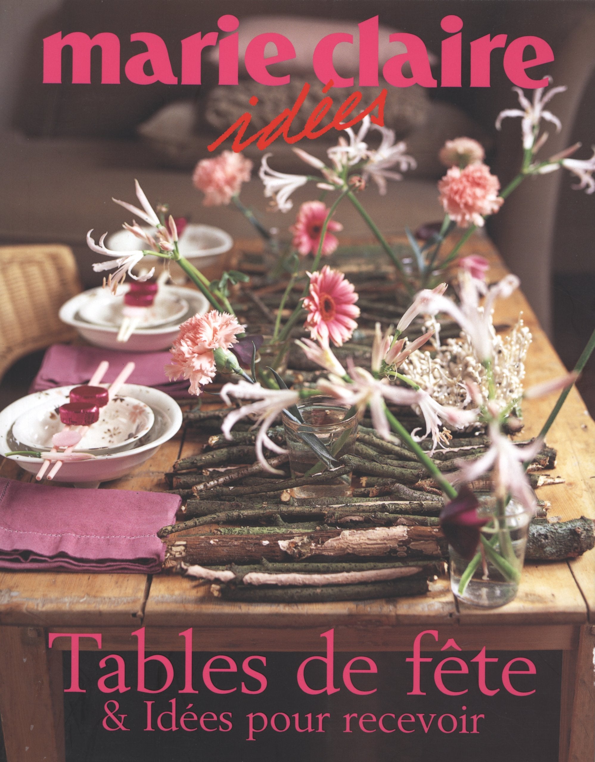 Tables de fête et Idées pour recevoir book