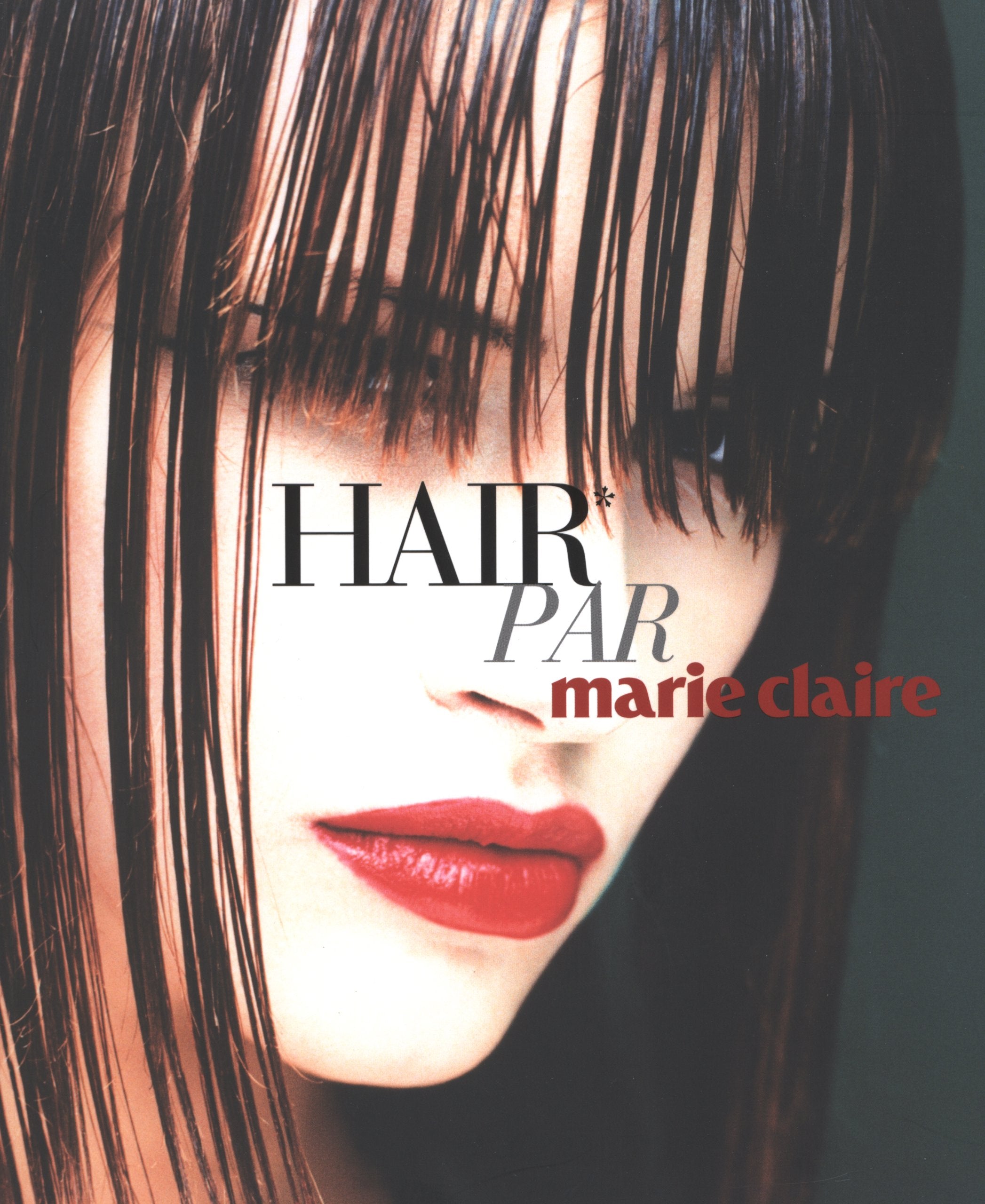 Hair: Par Marie Claire book