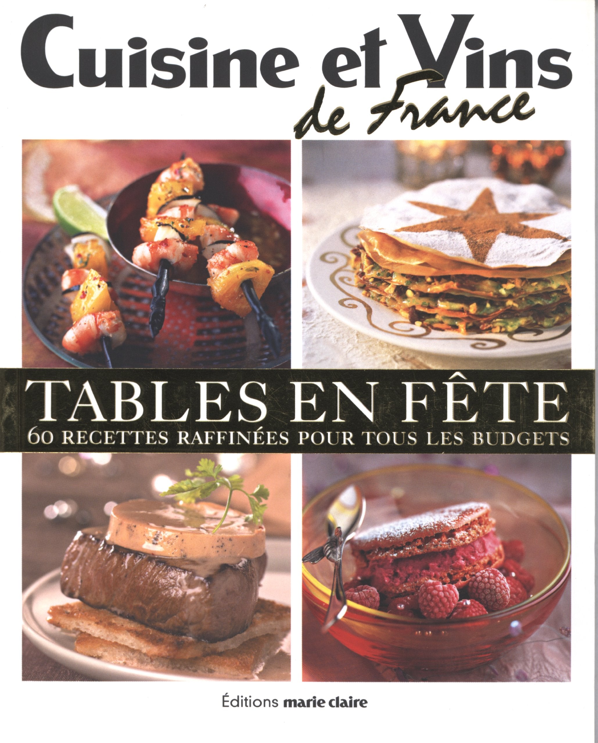 Tables en fête: 60 Recettes raffinées pour tous les budgets book