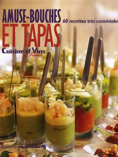 Amuse-bouches et tapas: 60 recettes très conviviales book
