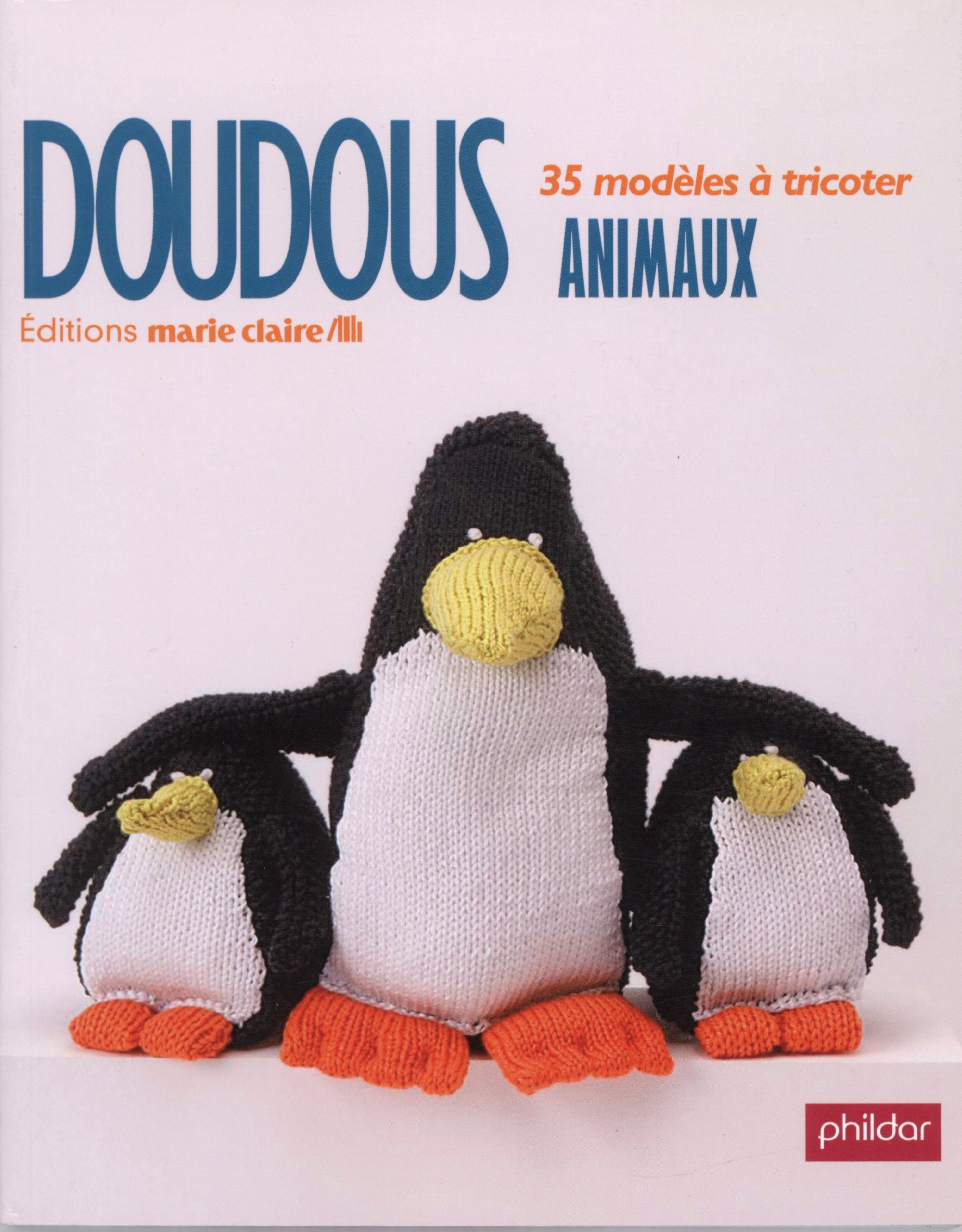 Doudous animaux: Tricot, crochet et tricotin book
